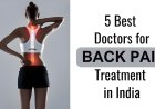 Leading Doctors in India Transforming Back Pain Treatment with Modern Techniques