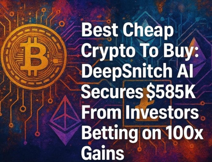 Best Cheap Crypto To Buy Now: Analysts Debate BTC’s Recovery As DeepSnitch AI Secures USD 585K From Investors Betting on 100x Gains