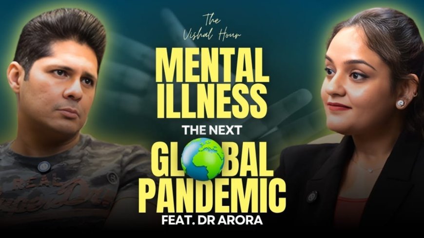 Psychologist Dr. Harshmeet Arora Guests on Vishal Malhotra’s Podcast to Discuss Mental Health